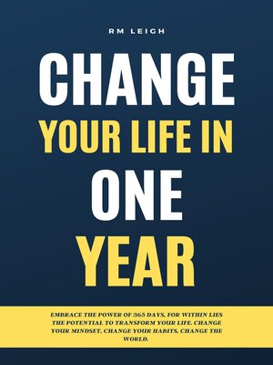 cover image of Change Your Life in One Year